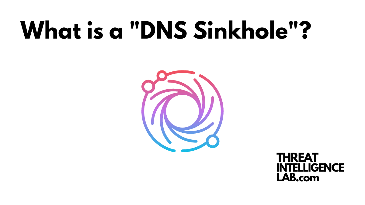 What is a "DNS Sinkhole"?