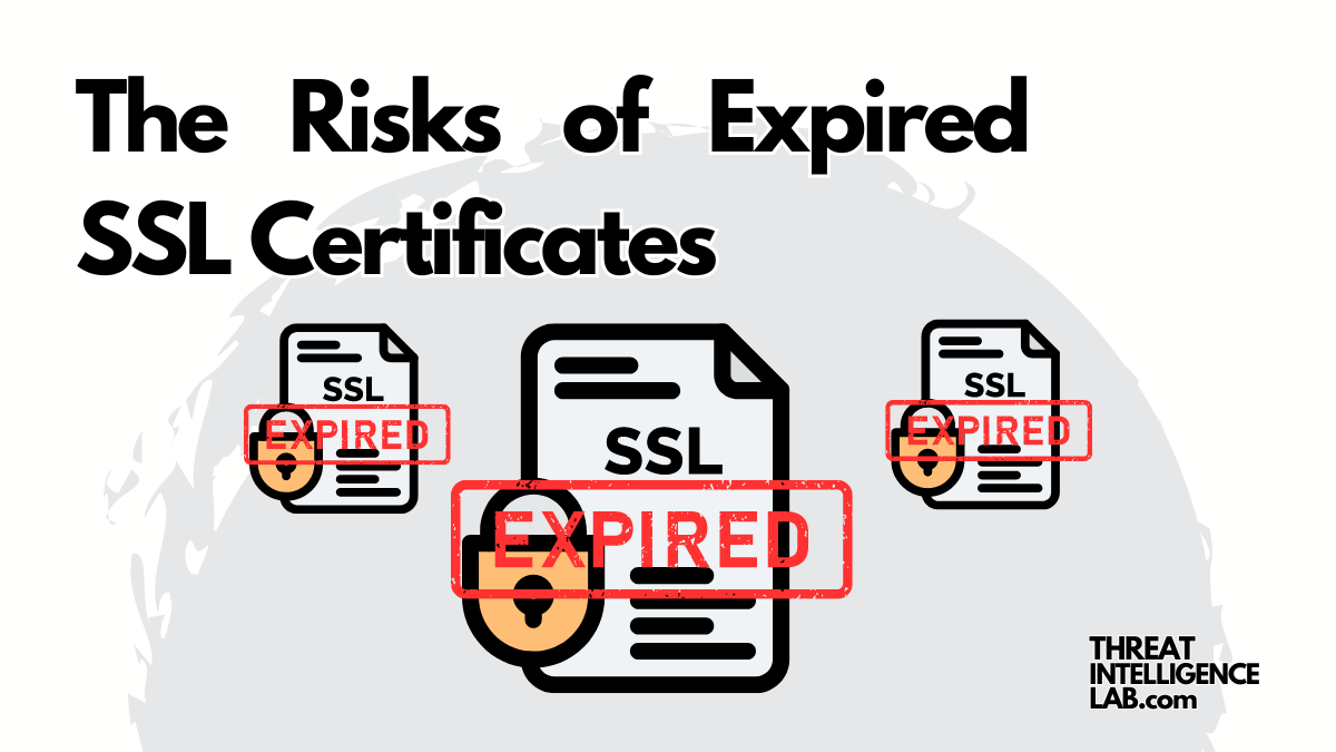 The Risks of Expired SSL Certificates